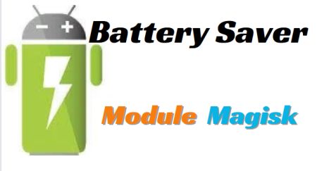 Battery Saver Magisk Module | Enhancing Battery Life on Android Devices